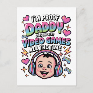Postal soy la prueba de que papá no siempre juega videoju