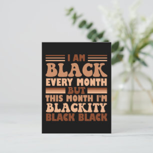 Postal Soy negro cada mes pero este mes soy negro