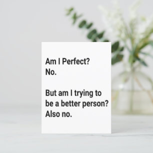 Postal ¿Soy Perfecto? No, pero estoy tratando de - Sarcás