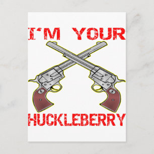 Postal Soy tu Huckleberry 6 armas