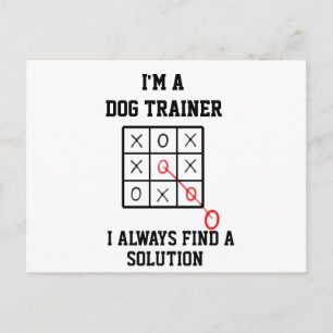 Postal Soy un entrenador de perros, siempre encuentro una