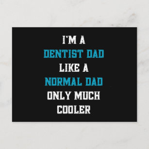 Postal Soy un padre dentista como un padre normal, pero m
