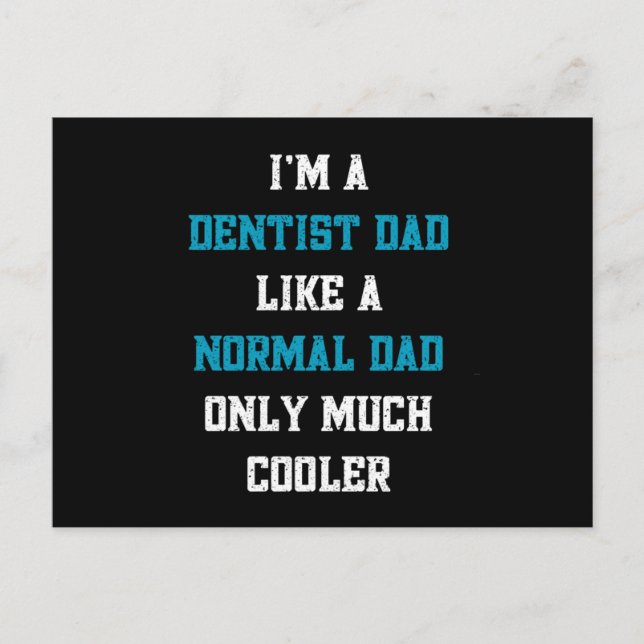 Postal Soy un padre dentista como un padre normal, pero m (Anverso)