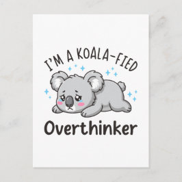 Postal Soy un Pensador Excesivo Koalificado - Koala Trist