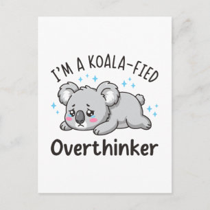 Postal Soy un Pensador Excesivo Koalificado - Koala Trist