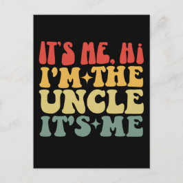 Postal Soy yo Hola, soy el tío, soy el tío gracioso