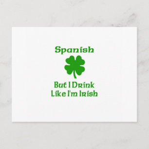 Postal SPanish pero bebo como irlandés