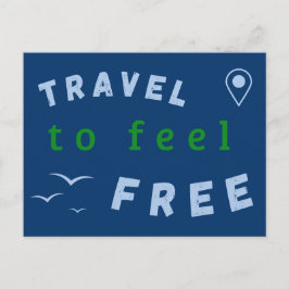 Postal Spruchmotiv: Travel to feel free
