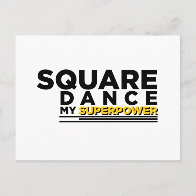 POSTAL SQUARE DANCE MY SUPERPOWER (Anverso)