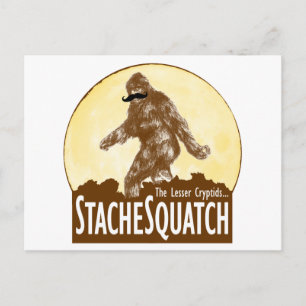 Postal 'STACHE SQUATCH El Criptico Menor - Gracioso Pie G