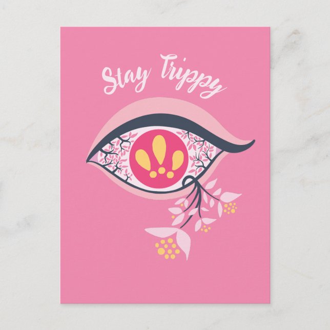 Postal Stay Trippy Ojo Psicodelic Floral Rosa (Anverso)