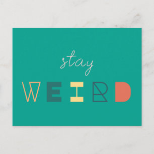 Postal Stay Weird Moderno Kooky peculiar y excéntrico