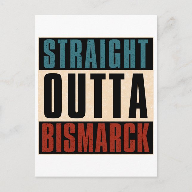 Postal Straight Outta Bismarck Dakota del Norte ND (Anverso)
