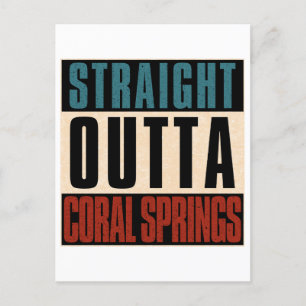 Postal Straight Outta Coral Springs Florida