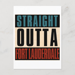 Postal Straight Outta Fort Lauderdale Florida FL