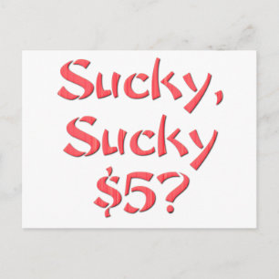 Postal Sucky Sucky $5