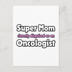 Postal Super Mamá... Oncólogo