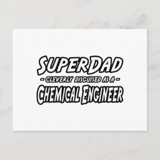 Postal SuperDad... Ingeniero Químico