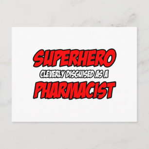 Postal Superhéroe... farmacéutico