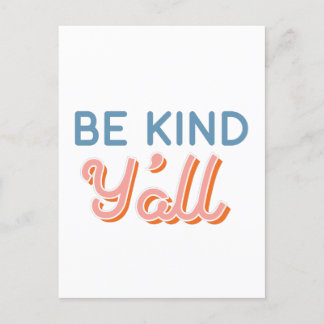 Postal sur de Be Kind Y'all