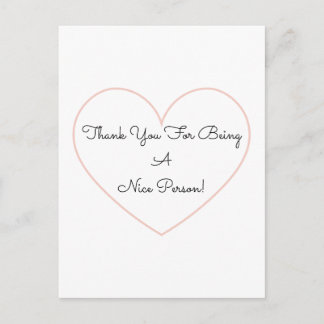 Postal Sweet Thank You For Being A Nice Person Heart Card