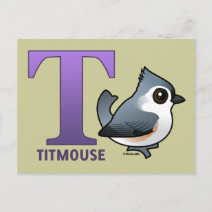 Postal T es para Titmouse