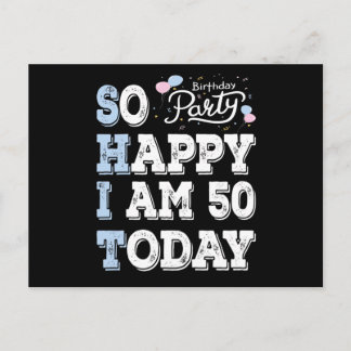 Postal Tan feliz estoy de tener 50 hoy