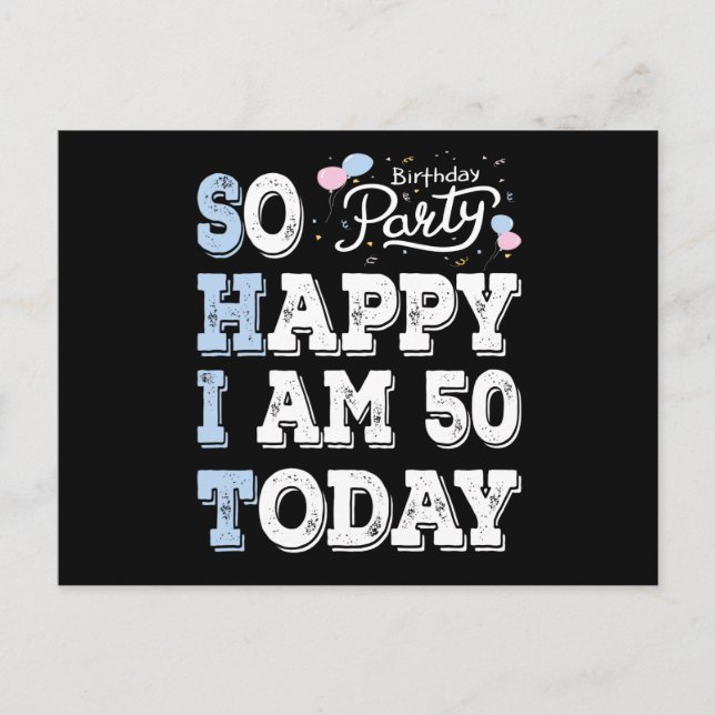 Postal Tan feliz estoy de tener 50 hoy (Anverso)