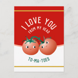 Postal Te amo de la cabeza a los pies tomates lindos
