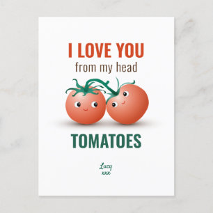 Postal Te amo desde la cabeza tomates