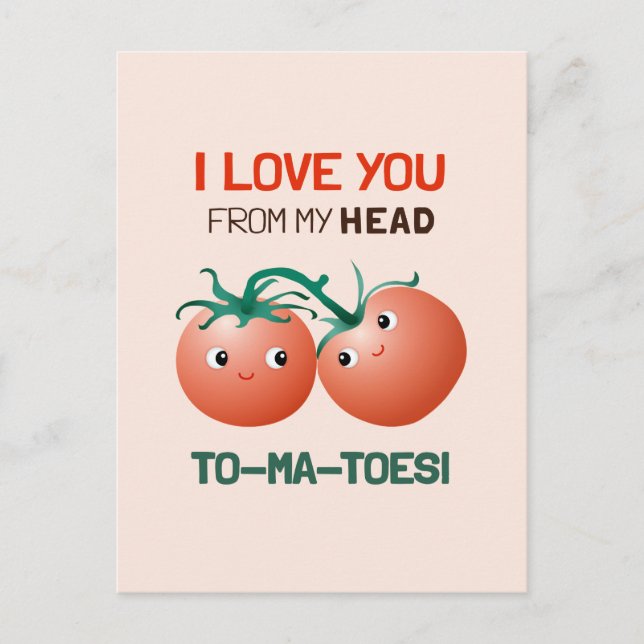 Postal Te amo desde mi cabeza a mis dedos unos tomates li (Anverso)