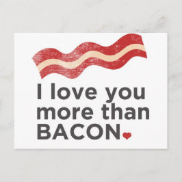 Postal Te Amo Más Que Bacon