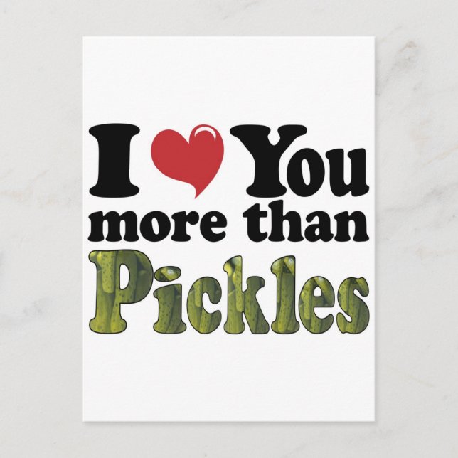 Postal Te Amo Más Que Las Pickles (Anverso)