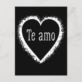 Postal Te amo, te amo en español, blanco y negro