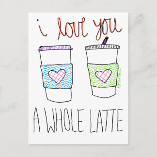 Postal Te Amo Un Latte Entero