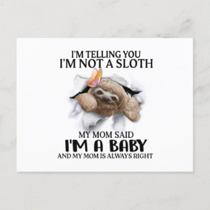 Postal Te estoy diciendo que no soy una Sloth, soy un reg