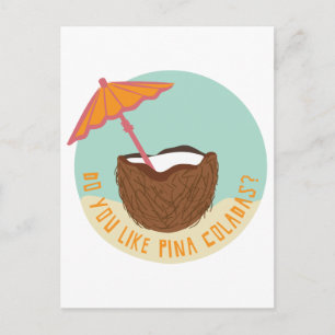 Postal ¿Te Gusta Pina Coladas?