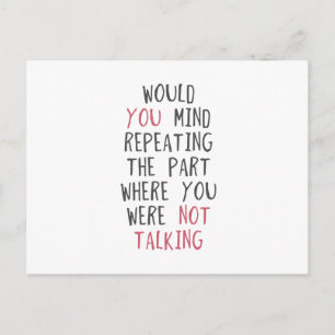 Postal ¿Te importaría repetir la parte en la que no estab