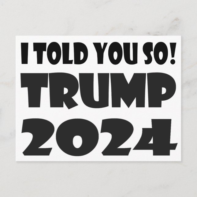 Postal ¡Te Lo Dije! Trump 2024 (Anverso)
