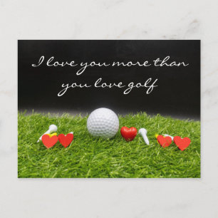 Postal Te quiero más de lo que te gusta el golf