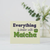 Té verde matcha, todo es mejor con matcha