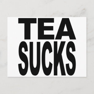 Postal Tea Sucks