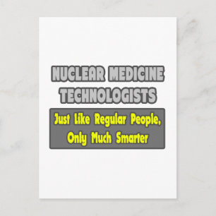 Postal Técnicos de medicina nuclear .. Más inteligente