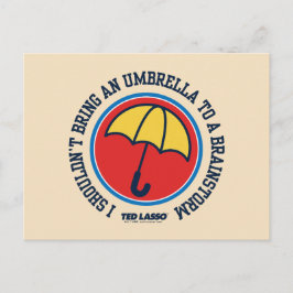 Postal Ted Lasso | No Debería Traer El Paraguas A La Brai