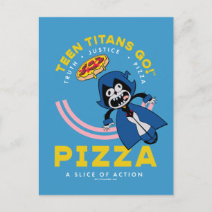 Postal ¡Teen Titans Go! Raven "Verdad Justicia Pizza"