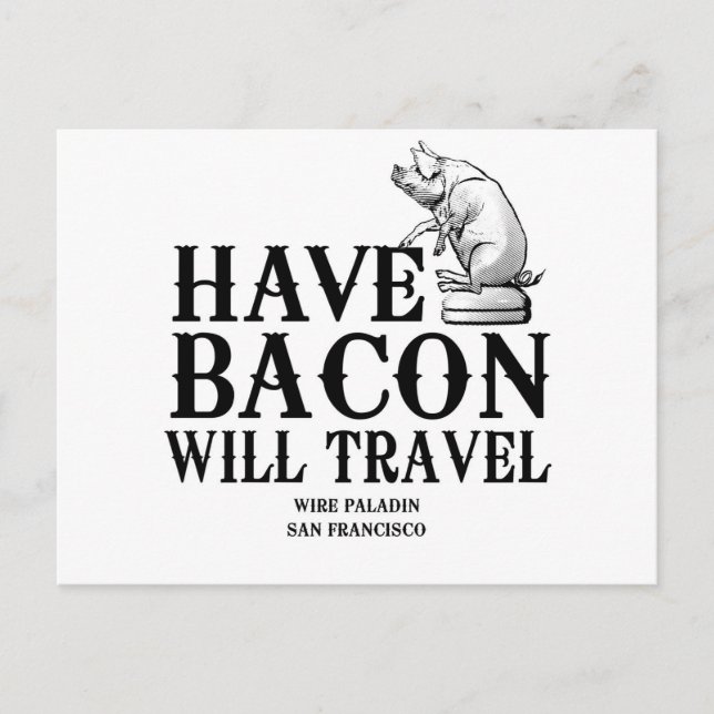 Postal Ten Bacon Will Travel (Anverso)
