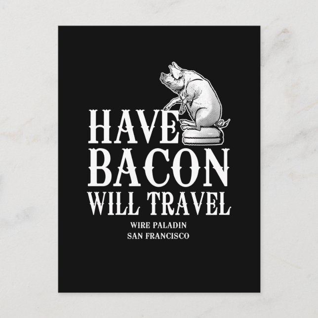 Postal Ten Bacon Will Travel (Anverso)