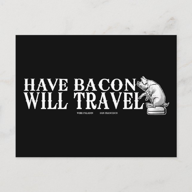 Postal Ten Bacon Will Travel (Anverso)