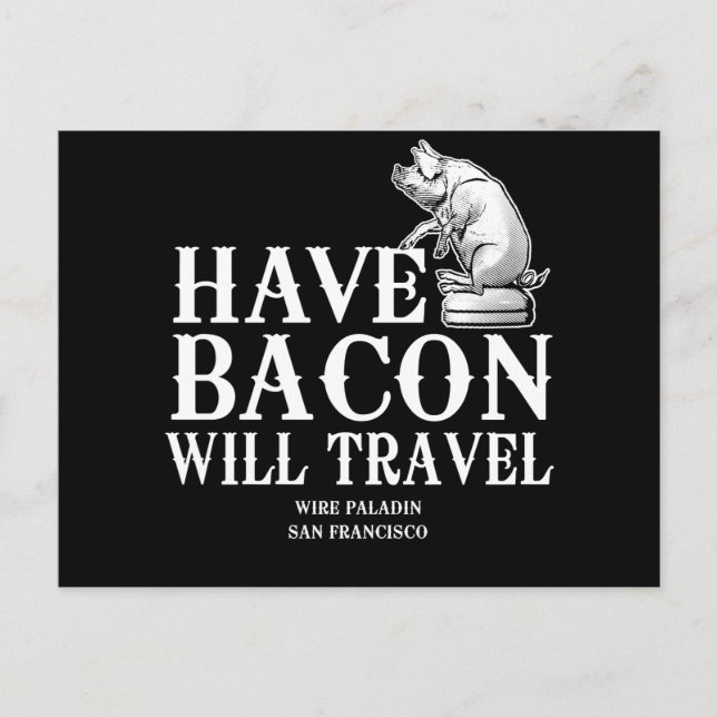 Postal Ten Bacon Will Travel (Anverso)