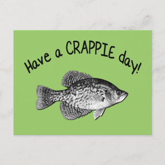 POSTAL TENGA UN DÍA DE CRAPPIE